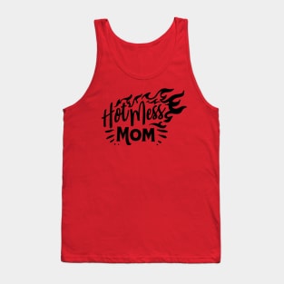 Hot mess mom - Mother funny Tank Top